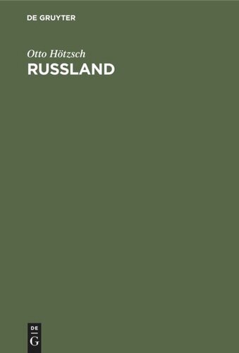 Russland: Eine Einführung auf Grund seiner Geschichte von 1904–1912