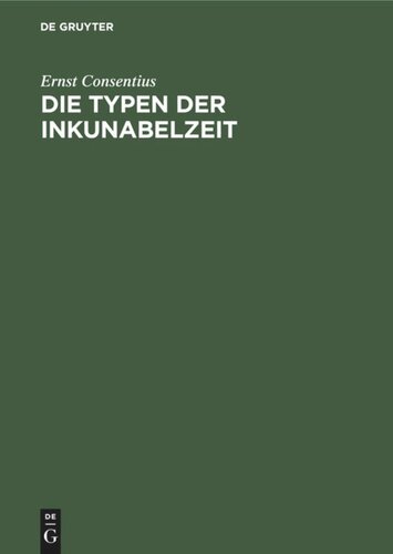 Die Typen der Inkunabelzeit: Eine Betrachtung