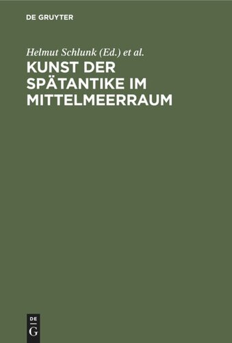 Kunst der Spätantike im Mittelmeerraum: Spätantike und byzantinische Kleinkunst aus Berliner Besitz. Ausstellung aus Anlaß des VI. Internationalen Kongresses für Archäologie