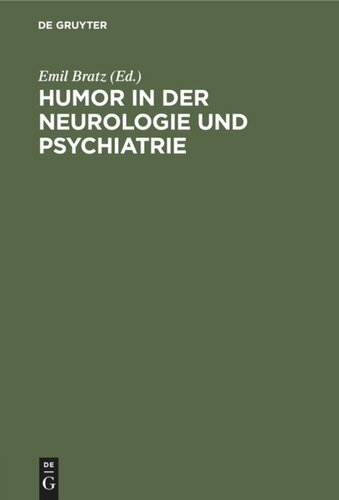 Humor in der Neurologie und Psychiatrie: Gesammelt von den Fachärzten des deutschen Sprachgebiets