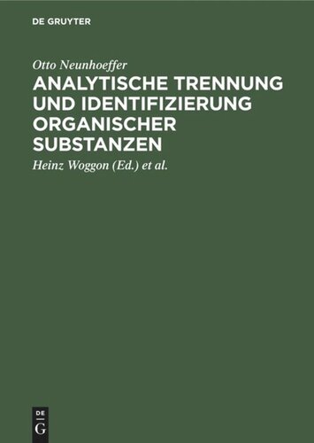 Analytische Trennung und Identifizierung organischer Substanzen: Für den Gebrauch in Unterrichtslaboratorien Forschungslaboratorien