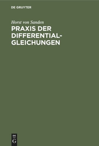 Praxis der Differentialgleichungen: Eine Einführung