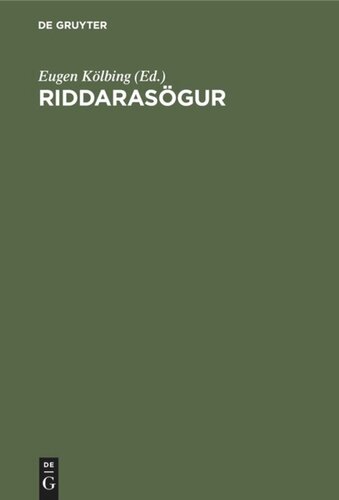 Riddarasögur: Parcevals Saga - Valvers Tháttr - Ivents Saga - Mirmans Saga