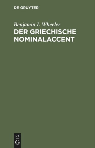 Der griechische Nominalaccent: Mit Wörterverzeichnis