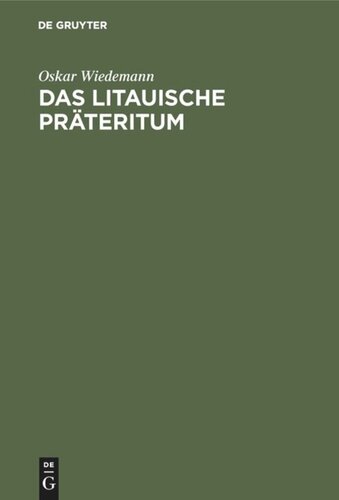 Das litauische Präteritum: Ein Beitrag zur Verbalflexion der indogermanischen Sprachen