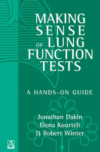 Making Sense of Lung Function Tests: A Hands-On Guide