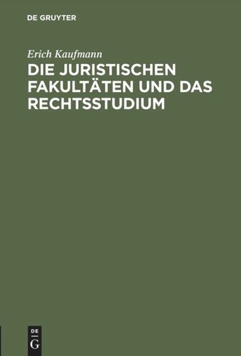 Die juristischen Fakultäten und das Rechtsstudium