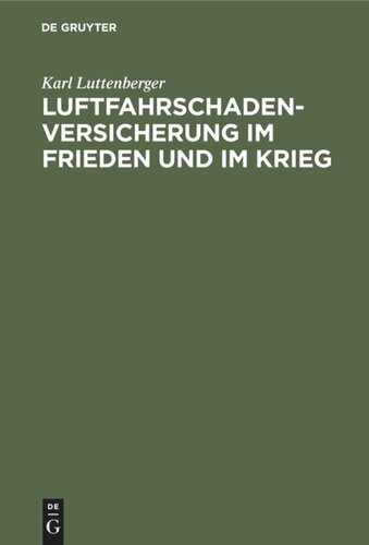 Luftfahrschaden-Versicherung im Frieden und im Krieg