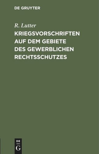 Kriegsvorschriften auf dem Gebiete des gewerblichen Rechtsschutzes