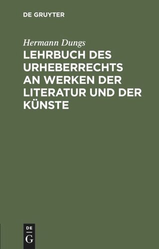 Lehrbuch des Urheberrechts an Werken der Literatur und der Künste