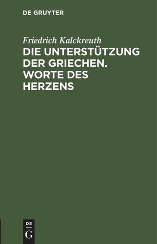 Die Unterstützung der Griechen. Worte des Herzens