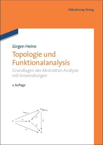 Topologie und Funktionalanalysis: Grundlagen der Abstrakten Analysis mit Anwendungen