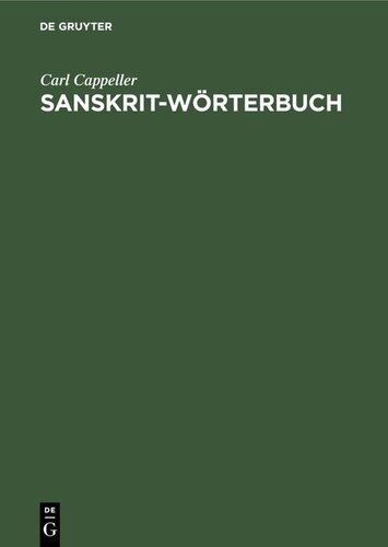 Sanskrit-Wörterbuch: Nach den Petersburger Wörterbüchern Bearbeitet