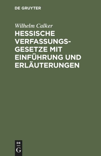 Hessische Verfassungsgesetze mit Einführung und Erläuterungen: [Erg.H.]