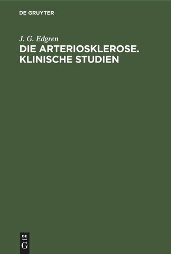 Die Arteriosklerose. Klinische Studien