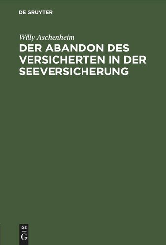 Der Abandon des Versicherten in der Seeversicherung