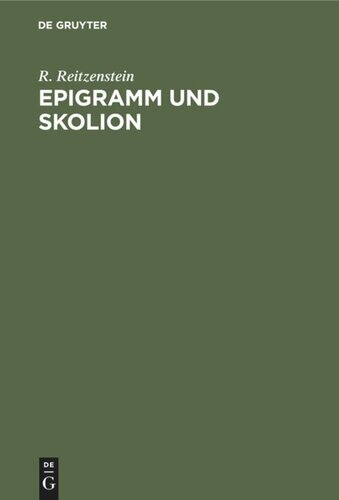 Epigramm und Skolion: Ein Beitrag zur Geschichte der Alexandrinischen Dichtung