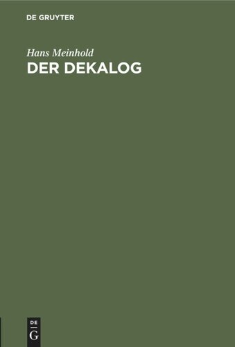 Der Dekalog: Rektoratsrede gehalten zu Bonn und Rhein am 7. November 1926