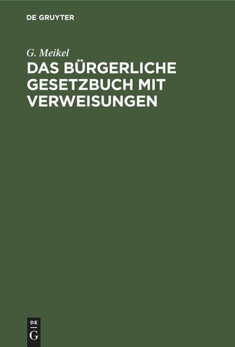 Das bürgerliche Gesetzbuch mit Verweisungen