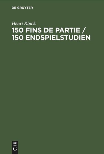 150 Fins de partie / 150 Endspielstudien