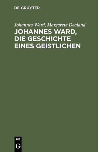 Johannes Ward, die Geschichte eines Geistlichen