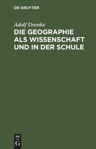 Die Geographie als Wissenschaft und in der Schule