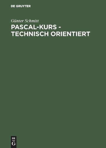 Pascal-Kurs - technisch orientiert: Band 2: Anwendungen