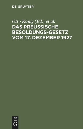 Das preußische Besoldungsgesetz vom 17. Dezember 1927: Nebst den Ausführungsbestimmungen und den dazu ergangenen Notverordnungen