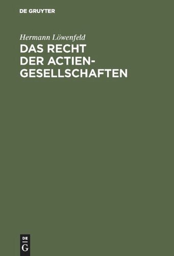 Das Recht der Actien-Gesellschaften: Kritik und Reformvorschläge