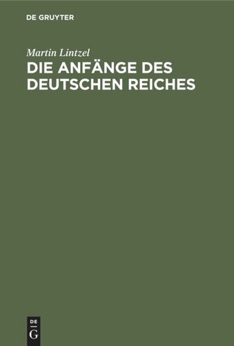 Die Anfänge des deutschen Reiches: Über den Vertrag von Verdun und die Erhebung Arnulfs von Kärnten