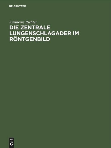 Die zentrale Lungenschlagader im Röntgenbild