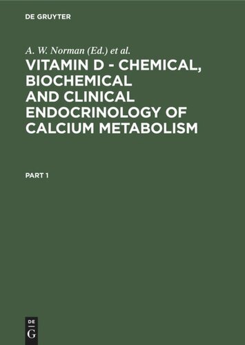 Vitamin D - Chemical, Biochemical and Clinical Endocrinology of Calcium Metabolism: Proceedings of the Fifth Workshop on Vitamin D, Williamsburg, VA, USA February, 1982