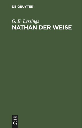 Nathan der Weise: Ein dramatisches Gedicht in fünf Aufzügen