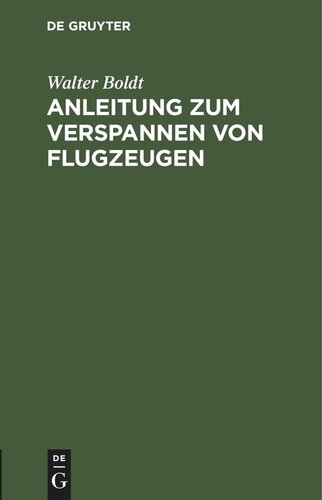 Anleitung zum Verspannen von Flugzeugen: Nach praktischen Erfahrungen