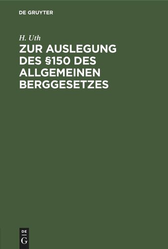 Zur Auslegung des §150 des Allgemeinen Berggesetzes