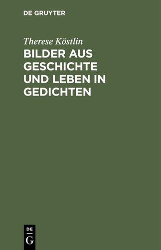 Bilder aus Geschichte und Leben in Gedichten