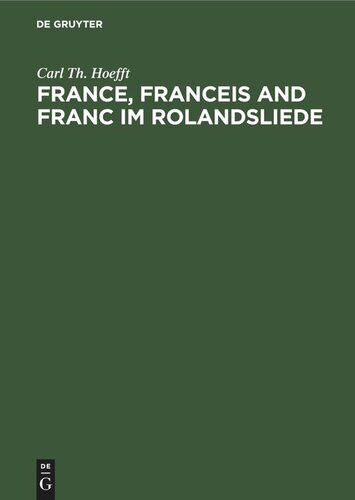 France, Franceis and Franc im Rolandsliede