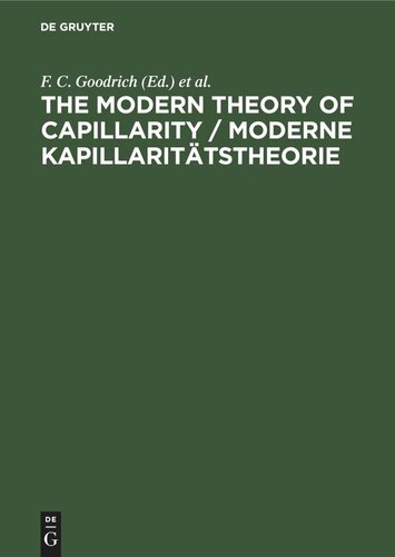 The Modern Theory of Capillarity / Moderne Kapillaritätstheorie: To the Centennial of Gibbs' Theory of Capillarity