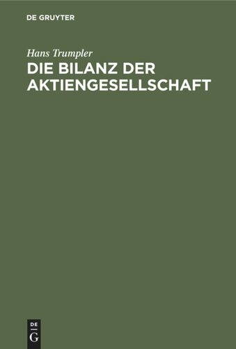 Die Bilanz der Aktiengesellschaft: Nach neuem Aktien- und Steuerrecht