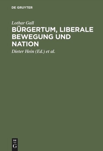 Bürgertum, liberale Bewegung und Nation: Ausgewählte Aufsätze