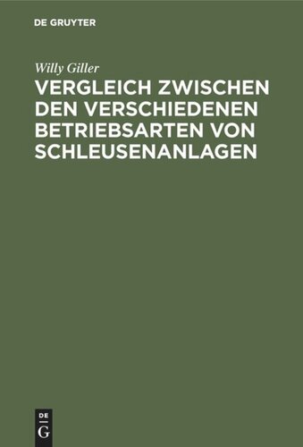 Vergleich zwischen den verschiedenen Betriebsarten von Schleusenanlagen