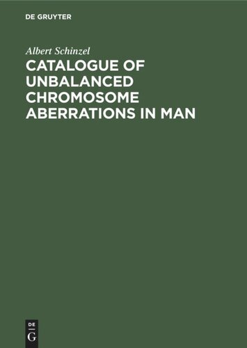 Catalogue of Unbalanced Chromosome Aberrations in Man