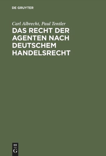 Das Recht der Agenten nach deutschem Handelsrecht: Ein Kommentar zu §§ 84 bis 92 HGB