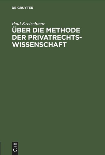 Über die Methode der Privatrechtswissenschaft