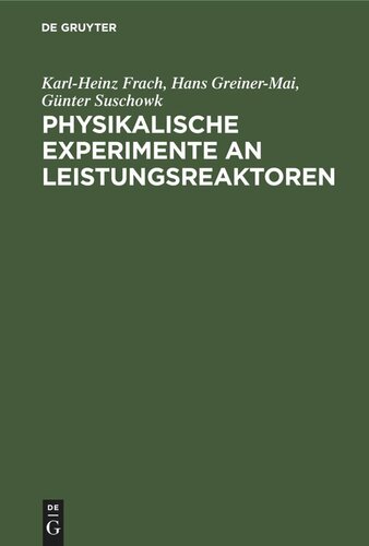 Physikalische Experimente an Leistungsreaktoren