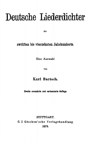 Deutsche Liederdichter des zwölften bis vierzehnten Jahrhunderts: Eine Auswahl