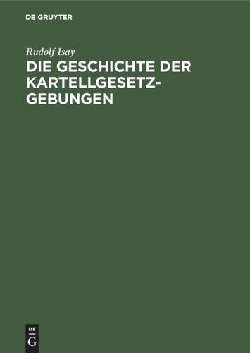 Die Geschichte der Kartellgesetzgebungen