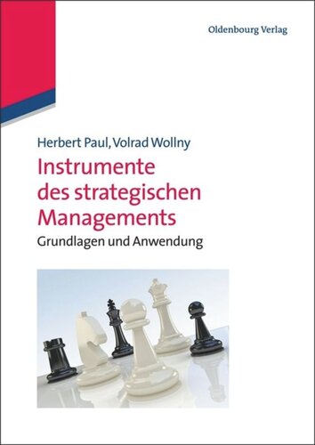 Instrumente des strategischen Managements: Grundlagen und Anwendung