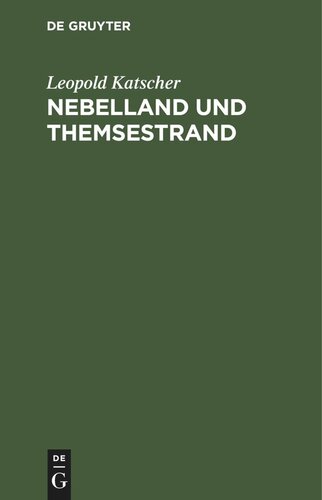 Nebelland und Themsestrand: Studien und Schilderungen aus der Heimat John Bull's