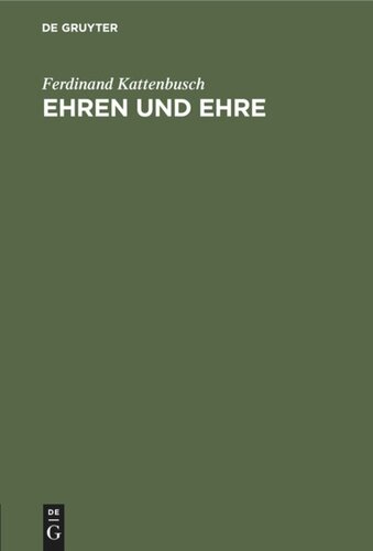 Ehren und Ehre: Eine ethisch-soziologische Untersuchung